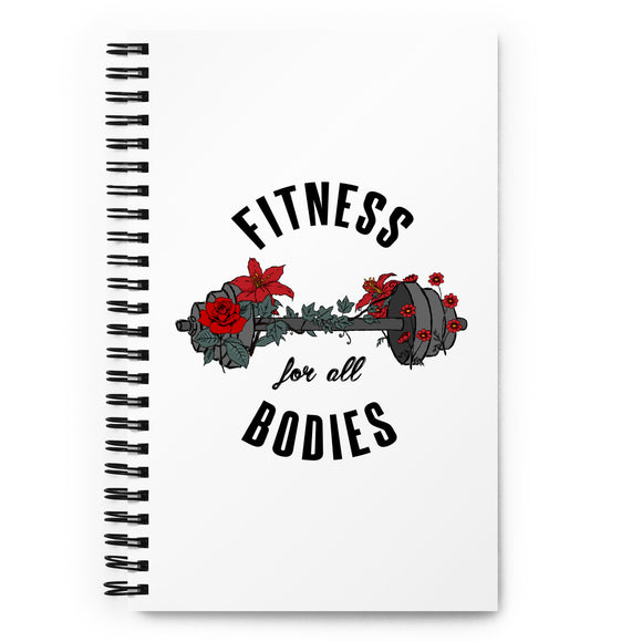Fitness For All Bodies Spiral notebook