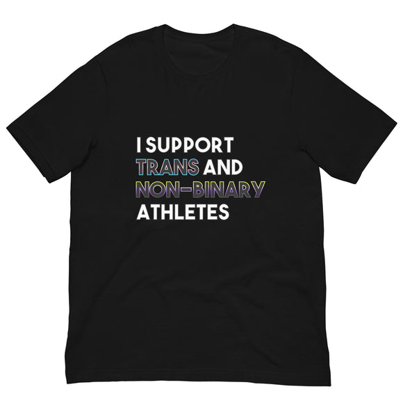 I SUPPORT TRANS AND NON-BINARY ATHLETES UNISEX TEE